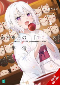 The BS Situation of Tougetsu Umidori, Vol. 3 (light novel) : Bs Situation of Tougetsu Umidori, , Light Novel - Kaeru Ryouseirui