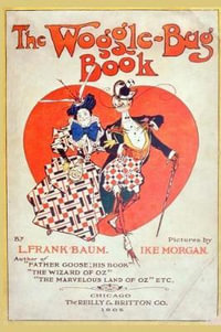 The Woggle-Bug Book : Illustrated - L Frank Baum