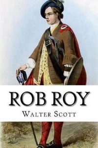 Rob Roy : Illustrated - Sir Walter Scott