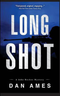 Long Shot : A John Rockne Mystery - Dan Ames