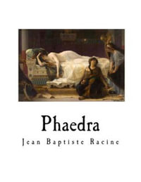 Phaedra - Jean Racine