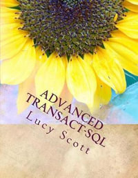 Advanced Transact-SQL - Lucy Scott