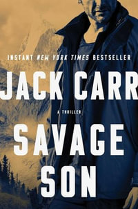 Savage Son : A Thriller - Jack Carr