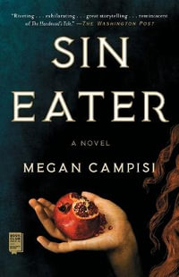 Sin Eater : A Novel - Megan Campisi