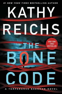 A Bone Code : A Temperance Brennan Novel - Kathy Reichs
