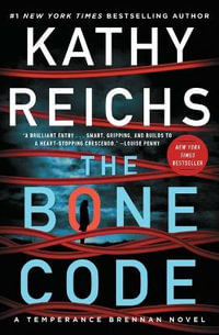 The Bone Code : A Temperance Brennan Novel - Kathy Reichs