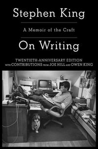 On Writing : A Memoir of the Craft - Stephen King