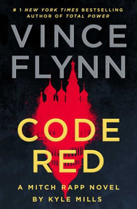 A Code Red : A Mitch Rapp Novel by Kyle Mills - Kyle Mills