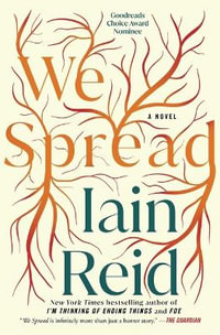 We Spread - Iain Reid