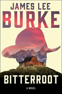 Bitterroot : Billy Bob Holland - James Lee Burke