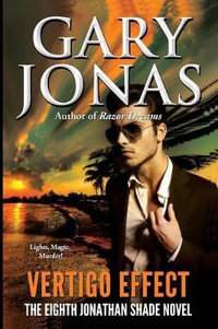 Vertigo Effect : Jonathan Shade - Gary Jonas