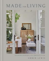 Made for Living : Collected Interiors for All Sorts of Styles - Cat Chen