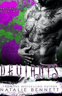 Deviants : Badlands - Natalie Bennett