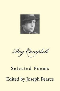 Roy Campbell : Selected Poems - Roy Campbell