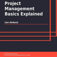Project Management Basics Explained - Introbooks Team