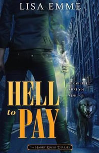 Hell to Pay : Harry Russo Diaries - Lisa Emme