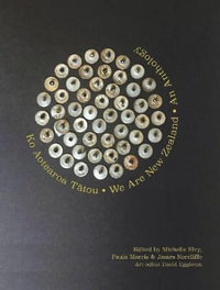 Ko Aotearoa Tatou I We Are New Zealand - James Norcliffe