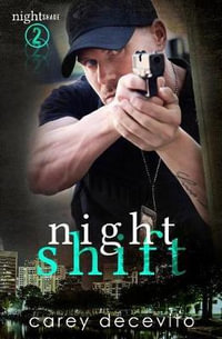 Night Shift : Nightshade - Carey Decevito
