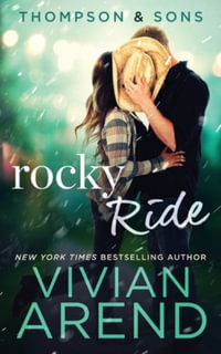 Rocky Ride : Thompson & Sons - Vivian Arend