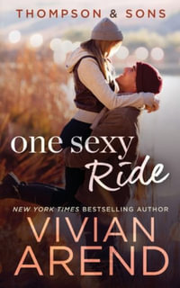One Sexy Ride : Thompson & Sons - Vivian Arend