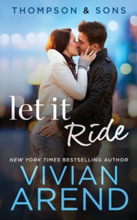 Let It Ride : Thompson & Sons - Vivian Arend