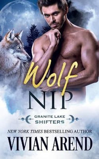Wolf Nip : Northern Lights Shifters - Vivian Arend