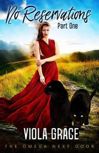 No Reservations Part One - Viola Grace