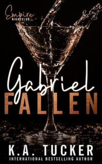 Gabriel Fallen : Empire Nightclub - K.A. Tucker