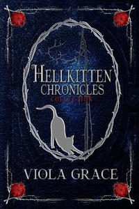 Hellkitten Chronicles Collection - Viola Grace