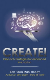 Create - Bob 'Idea Man' Hooey