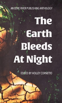 The Earth Bleeds At Night - Ally Wilkes