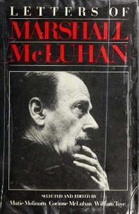 Letters of Marshall McLuhan - Marshall McLuhan