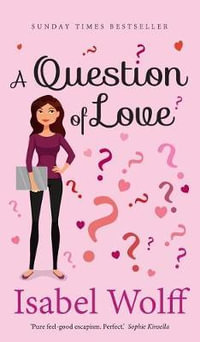 A Question of Love - Isabel Wolff