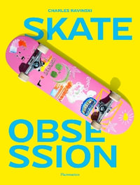 Skate Obsession - Charles Ravinski
