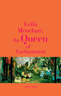 Leïla Menchari : The Queen of  Enchantment - Michèle Glazier