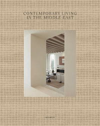Contemporary Living in the Middle East - WIM PAUWELS