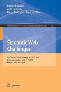 Semantic Web Challenges : 5th SemWebEval Challenge at ESWC 2018, Heraklion, Greece, June 3-7, 2018, Revised Selected Papers - Davide Buscaldi
