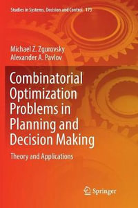 Combinatorial Optimization Problems in Planning and Decision Making : Theory and Applications - Alexander A. Pavlov