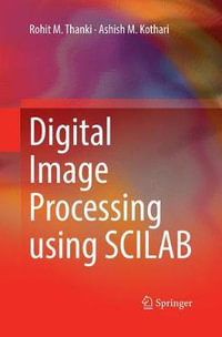 Digital Image Processing using SCILAB - Ashish M. Kothari