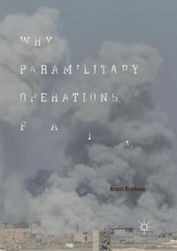Why Paramilitary Operations Fail - Armin Krishnan