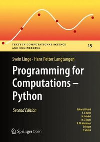 Programming for Computations - Python : A Gentle Introduction to Numerical Simulations with Python 3.6 - Hans Petter Langtangen