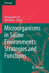 Microorganisms in Saline Environments : Strategies and Functions - Ajit Varma
