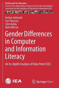 Gender Differences in Computer and Information Literacy : An In-depth Analysis of Data from ICILS - Eveline Gebhardt