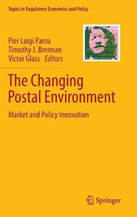 The Changing Postal Environment : Market and Policy Innovation - Pier Luigi Parcu