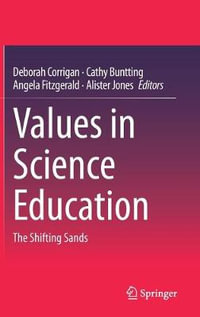 Values in Science Education : The Shifting Sands - Alister Jones