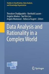 Data Analysis and Rationality in a Complex World : Studies in Classification, Data Analysis, and Knowledge Organization - Angela Montanari