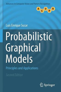 Probabilistic Graphical Models : Principles and Applications - Luis Enrique Sucar