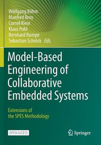 Model-Based Engineering of Collaborative Embedded Systems : Extensions of the SPES Methodology - Cornel Klein
