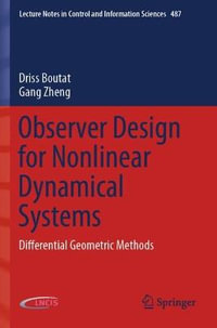 Observer Design for Nonlinear Dynamical Systems : Differential Geometric Methods - Driss Boutat