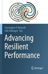 Advancing Resilient Performance - Christopher P. Nemeth